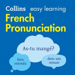 Collins Easy Learning French - French Pronunciation: How to Speak Accurate French 2020 9780008458843 Front Cover