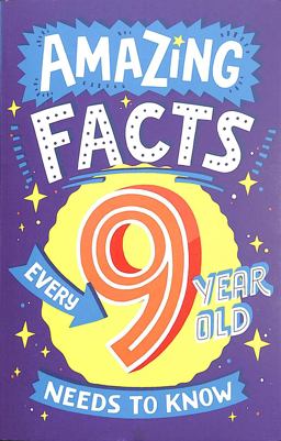 Amazing Facts Every 9 Year Old Needs to Know