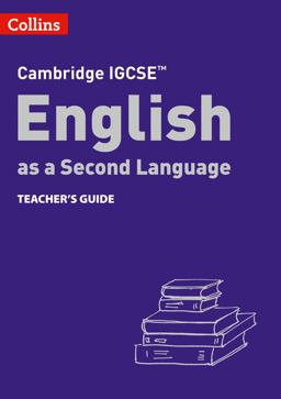 Cambridge IGCSE(tm) English As a Second Language Teacher's Guide (Collins Cambridge IGCSE(tm))