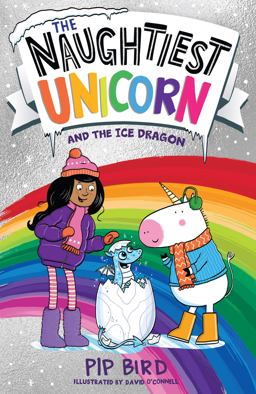 The Naughtiest Unicorn and the Ice Dragon (the Naughtiest Unicorn Series)
