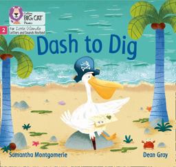 Dash to Dig: Phase 2 Set 5 (Big Cat Phonics for Little Wandle Letters and Sounds Revised)