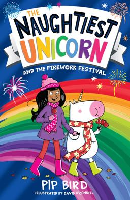 Naughtiest Unicorn and the Firework Festival (the Naughtiest Unicorn Series)