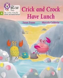 Crick and Crock Have Lunch: Phase 4 Set 1 (Big Cat Phonics for Little Wandle Letters and Sounds Revised)