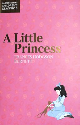 A Little Princess (HarperCollins Children's Classics)