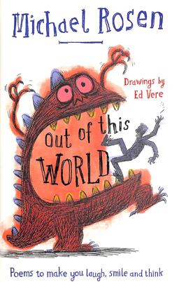 Out of This World: Poems to Make You Laugh, Smile and Think
