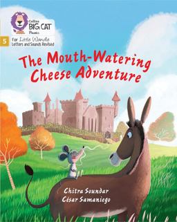 The Mouth-Watering Cheese Adventure: Phase 5 Set 4 Stretch and Challenge (Big Cat Phonics for Little Wandle Letters and Sounds Revised)