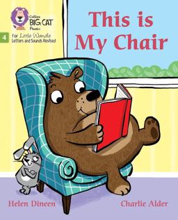 This Is My Chair: Phase 4 Set 1 (Big Cat Phonics for Little Wandle Letters and Sounds Revised)