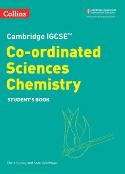Cambridge IGCSE(tm) Co-Ordinated Sciences Chemistry Student's Book (Collins Cambridge IGCSE(tm))