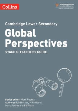 Collins Cambridge Lower Secondary Global Perspectives - Cambridge Lower Secondary Global Perspectives Teacher's Guide: Stage 8