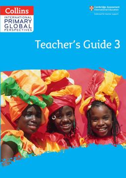 Collins International Primary Global Perspectives - Cambridge Primary Global Perspectives Teacher's Guide: Stage 3