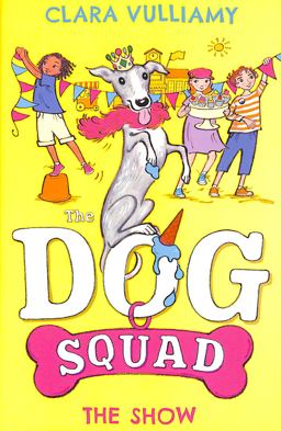 The Show (the Dog Squad, Book 3)