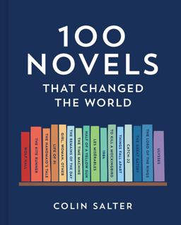 100 Novels That Changed the World 100 Novels That Changed the World