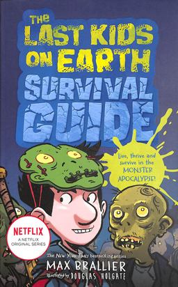 The Last Kids on Earth Survival Guide