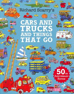 Cars and Trucks and Things That Go
