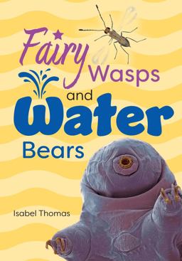 Big Cat for Little Wandle Fluency - Fairy Wasps and Water Bears: Fluency 9