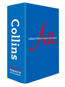 Collins Robert French Dictionary Complete and Unabridged Edition with Slipcase: for Advanced Learners and Professionals (Collins Complete and Unabridged)