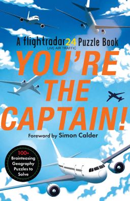 You're the Captain!: a Flightradar24 Puzzle Book