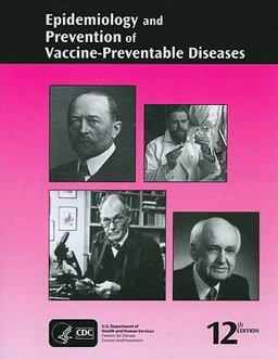 Epidemiology and Prevention of Vaccine-preventable Diseases:  9780017066091 Front Cover