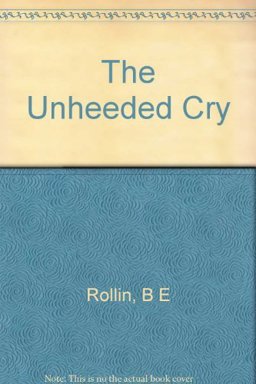 The Unheeded Cry The Unheeded Cry