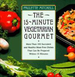 Fifteen-Minute Vegetarian Gourmet  9780020098157 Front Cover