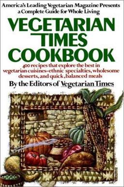 Vegetarian Times Cookbook  9780020103707 Front Cover