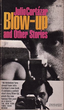 Blow-up, and Other Stories Blow-up, and Other Stories