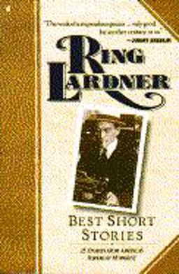 The Best Short Stories of Ring Lardner