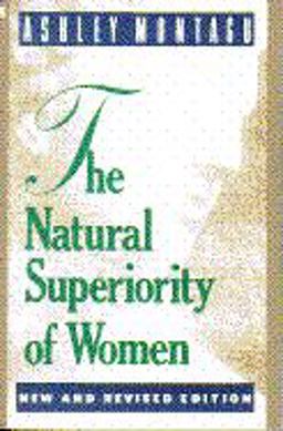 The Natural Superiority of Women