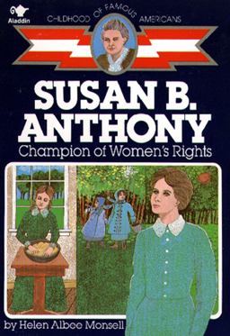 Susan B. Anthony Champion of Women's Rights  9780020418009 Front Cover