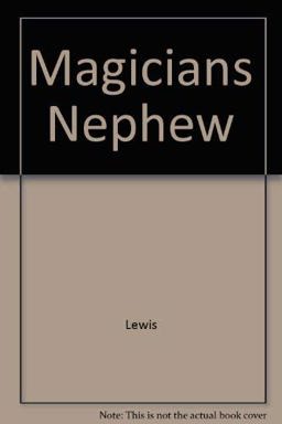 The Magician's Nephew