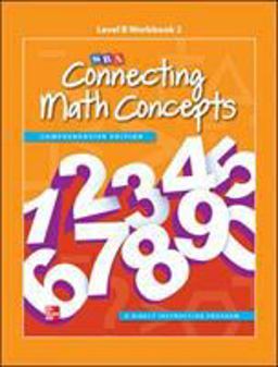 Connecting Math Concepts Level B, Workbook 2 2nd 9780021035755 Front Cover