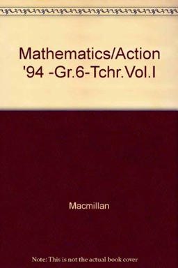 Mathematics/Action '94 -Gr.6-Tchr. Vol. I