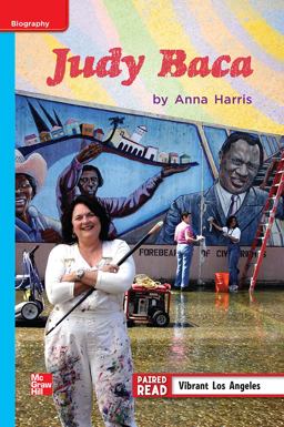 Reading Wonders Leveled Reader Judy Baca: on-Level Unit 1 Week 3 Grade 3