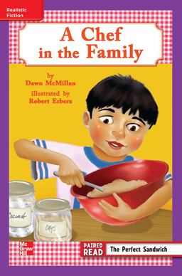 Reading Wonders Leveled Reader a Chef in the Family: ELL Unit 4 Week 2 Grade 3