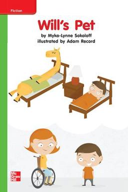 Reading Wonders Leveled Reader Will's Pet: Beyond Unit 7 Week 2 Grade K