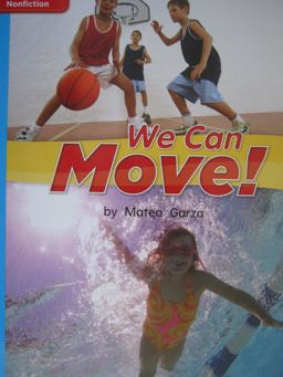 Reading Wonders Leveled Reader We Can Move!: on-Level Unit 1 Week 5 Grade 1