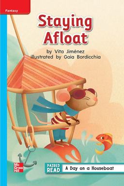 Reading Wonders Leveled Reader Staying Afloat: on-Level Unit 2 Week 2 Grade 1