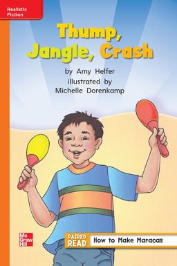 Reading Wonders, Grade 1, Leveled Reader Thump, Jangle, Crash, Approaching, Unit 5, 6-Pack Reading Wonders, Grade 1, Leveled Reader Thump, Jangle, Crash, Approaching, Unit 5, 6-Pack