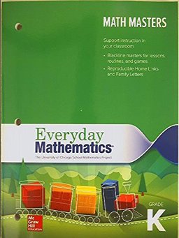 Everyday Mathematics: Math Masters Grade K, The University of Chicago Schools Mathematics Project, 9780021348237, 0021348235, Copyright 2015 1st 9780021348237 Front Cover