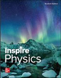 Inspire Science: Physics, G9-12 Student Edition