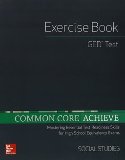 Common Core Achieve, GED Exercise Book Social Studies