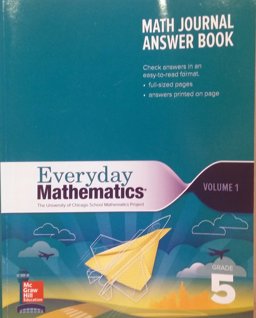 Everyday Mathematics 4th Edition, Grade 5, Math Journal Answers Teacher Book Volume 1