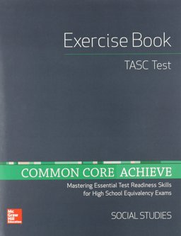 Common Core Achieve, TASC Exercise Book Social Studies