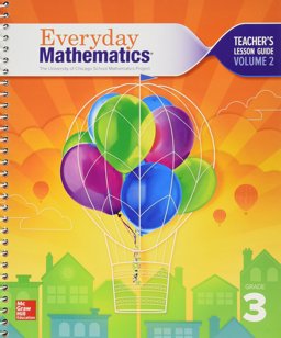 Everyday Mathematics Teacher's Lesson Guide Volume 2 GRADE 3 1st 9780021410002 Front Cover