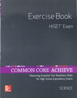 Common Core Achieve, HiSET Exercise Book Science