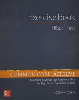 Common Core Achieve, HiSET Exercise Book Mathematics