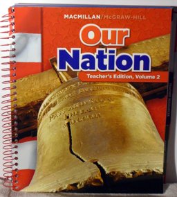 Our Nation (Macmillan/McGraw-Hill Social Studies, Grade 5 Volume 2) 1st 9780021503247 Front Cover
