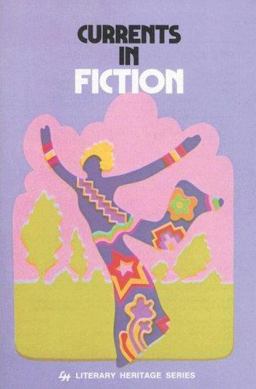 Currents in Fiction  9780021940103 Front Cover