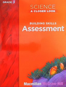 Science, a Closer Look, Grade 3, Assessment Book