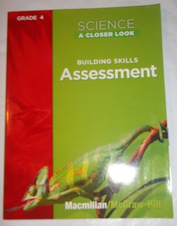 Science, a Closer Look, Grade 4, Assessment Book